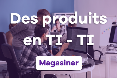 Des produits en TI - TI